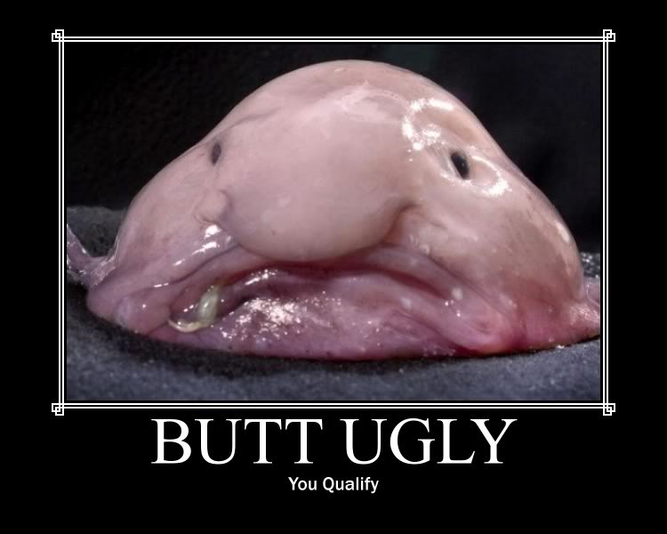 butt ugly